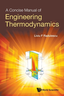 Book cover of A Concise Manual of Engineering Thermodynamics by Radulescu Liviu F