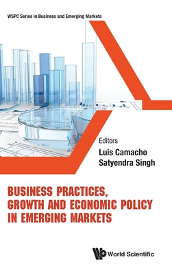 Business Practices, Growth & Economic Policy in Emerging Mkt