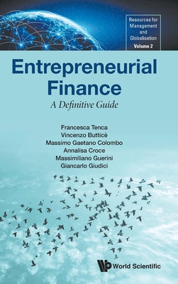 Book cover of Entrepreneurial Finance: A Definitive Guide by Tenca Francesca