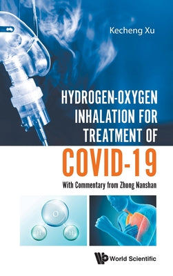 Book cover of Hydrogen-Oxygen Inhalation for Treatment of Covid-19 by Xu Kecheng