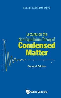 Book cover of Lect Non-Equil Theory (2nd Ed) by Banyai Ladislaus Alexander