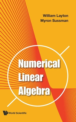 Book cover of Numerical Linear Algebra by Layton William