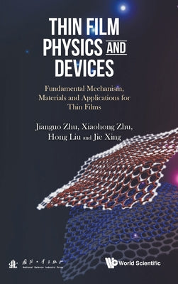 Book cover of Thin Film Physics and Devices by Zhu Jianguo