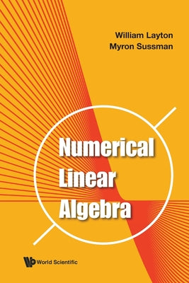 Book cover of Numerical Linear Algebra by Layton William