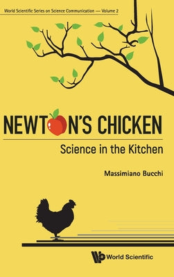 Book cover of Newton's Chicken: Science in the Kitchen by Bucchi Massimiano