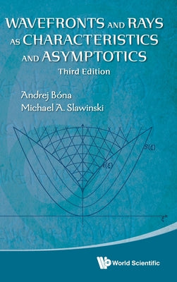 Book cover of Wavefronts and Rays (3rd Ed) by Bona Andrej