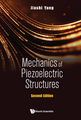 Book cover of Mechanic Piezoele Struc (2nd Ed) by Yang Jiashi