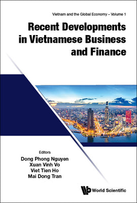 Book cover of Recent Developments in Vietnamese Business and Finance by Nguyen Dong Phong