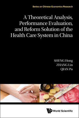 Book cover of Theore Anal, Perform Evalua & Reform Sol Health Care Sys: Performance Evaluation by Sheng Hong