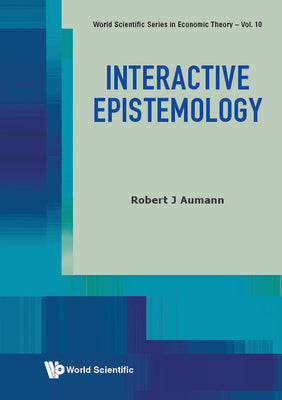 Book cover of Interactive Epistemology by Aumann Robert J