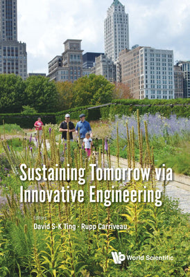 Book cover of Sustaining Tomorrow Via Innovative Engineering by Ting David S-K