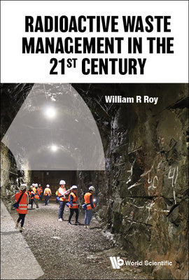 Book cover of Radioactive Waste Management in the 21st Century by Roy William R
