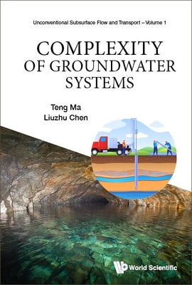 Book cover of Complexity of Groundwater Systems by Ma Teng
