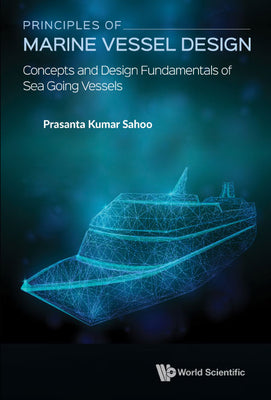 Book cover of Principles of Marine Vessel Design by Sahoo Prasanta Kumar