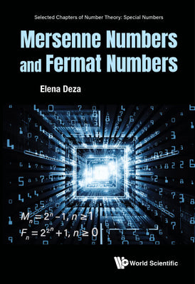 Book cover of Mersenne Numbers and Fermat Numbers by Deza Elena