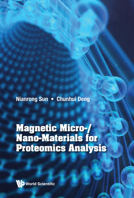 Book cover of Magnetic Micro-/Nano-Materials for Proteomics Analysis by Sun Nianrong