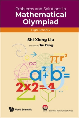 Book cover of Prob & Sol Math Olympiad (HS 2) by Liu Shi-Xiong