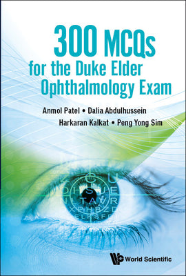 300 McQs for the Duke Elder Ophthalmology Exam