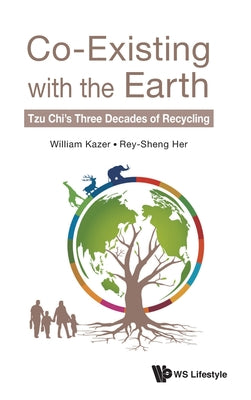 Book cover of Co-Existing with the Earth by Kazer William