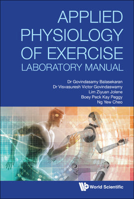 Book cover of Applied Physiology of Exercise Laboratory Manual by Balasekaran G