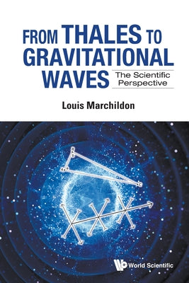 Book cover of From Thales to Gravitational Waves by Marchildon Louis