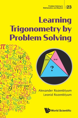 Book cover of Learning Trigonometry by Problem Solving by Rozenblyum Alexander