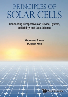 Book cover of Principles of Solar Cells: System by Alam Muhammad a