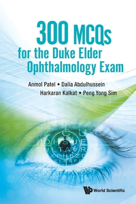 Book cover of 300 McQs for the Duke Elder Ophthalmology Exam by Patel Anmol
