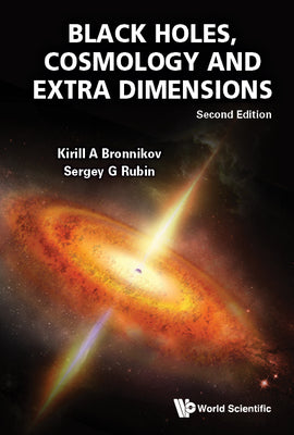 Black Holes, Cosmo & Extra Dimen (2nd Ed)