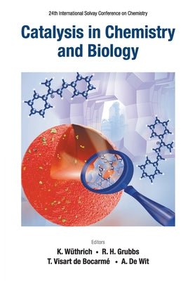 Book cover of Catalysis in Chemistry and Biology by Wuthrich Kurt