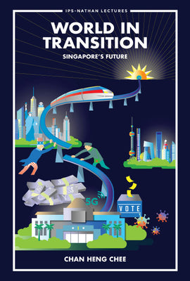 Book cover of World in Transition: Singapore's Future by Chan Heng Chee