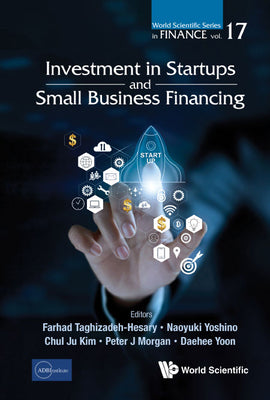 Book cover of Investment in Startups and Small Business Financing by Taghizadeh-Hesary Farhad