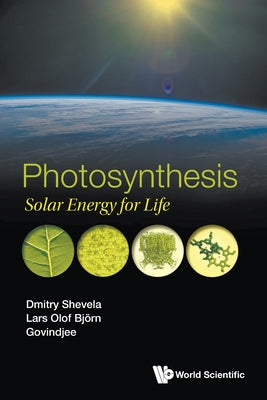 Book cover of Photosynthesis: Solar Energy for Life by Shevela Dmitry
