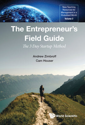 Book cover of The Entrepreneur's Field Guide: The 3 Day Startup Method by Zimbroff Andrew