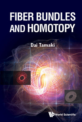 Book cover of Fiber Bundles and Homotopy by Tamaki Dai