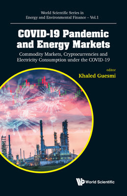 Book cover of Covid-19 Pandemic and Energy Markets by Guesmi Khaled