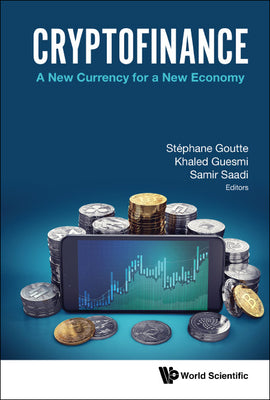Book cover of Cryptofinance: A New Currency for a New Economy by Goutte Stephane