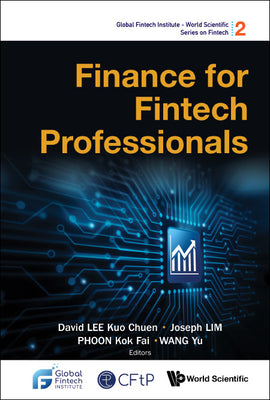 Book cover of Finance for Fintech Professionals by Lee David Kuo Chuen