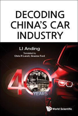 Book cover of Decoding China's Car Industry: 40 Years by Li Anding