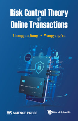 Book cover of Risk Control Theory of Online Transactions by Jiang Changjun