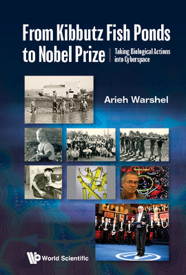 Book cover of From Kibbutz Fishponds to Nobel Prize by Warshel Arieh
