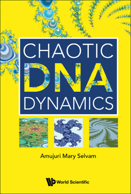 Book cover of Chaotic DNA Dynamics by Selvam Amujuri Mary