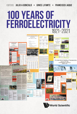100 Years of Ferroelectricity 1921-2021