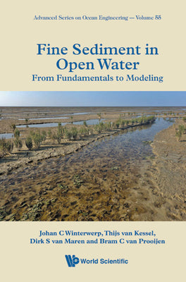 Book cover of Fine Sediment in Open Water: From Fundamentals to Modeling by Winterwerp Johan C