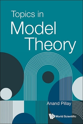 Book cover of Topics in Model Theory by Pillay Anand