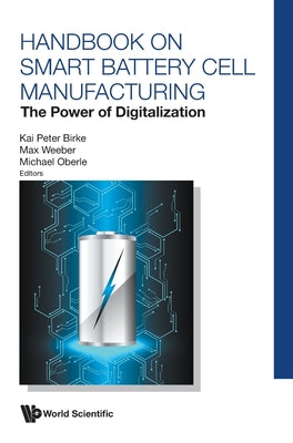 Book cover of Handbook on Smart Battery Cell Manufacturing by Birke Kai Peter