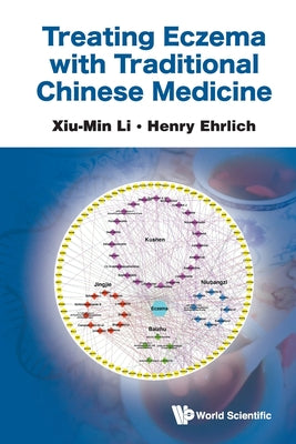 Book cover of Treating Eczema with Traditional Chinese Medicine by Li Xiu-Min
