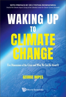 Book cover of Waking Up to Climate Change by Ropes George