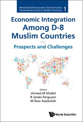 Book cover of Economic Integration Among D-8 Muslim Countries by Khalid Ahmed M