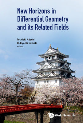 Book cover of New Horizons in Differential Geometry and Its Related Fields by Adachi Toshiaki